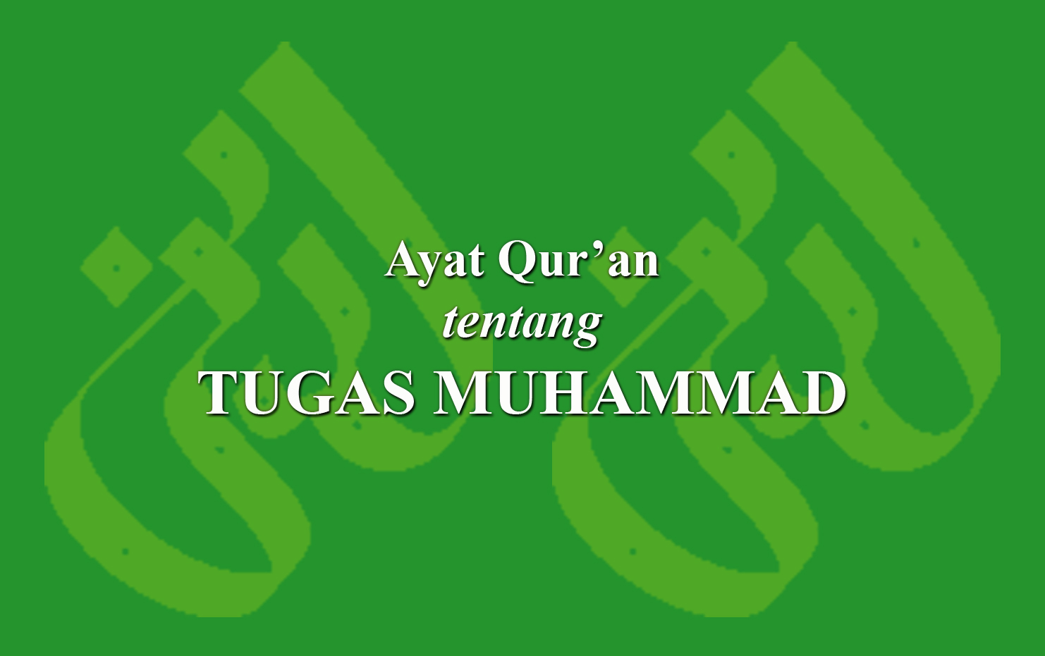 Ayat Qur An Tentang Tugas Muhammad Laduni Id Layanan Dokumentasi