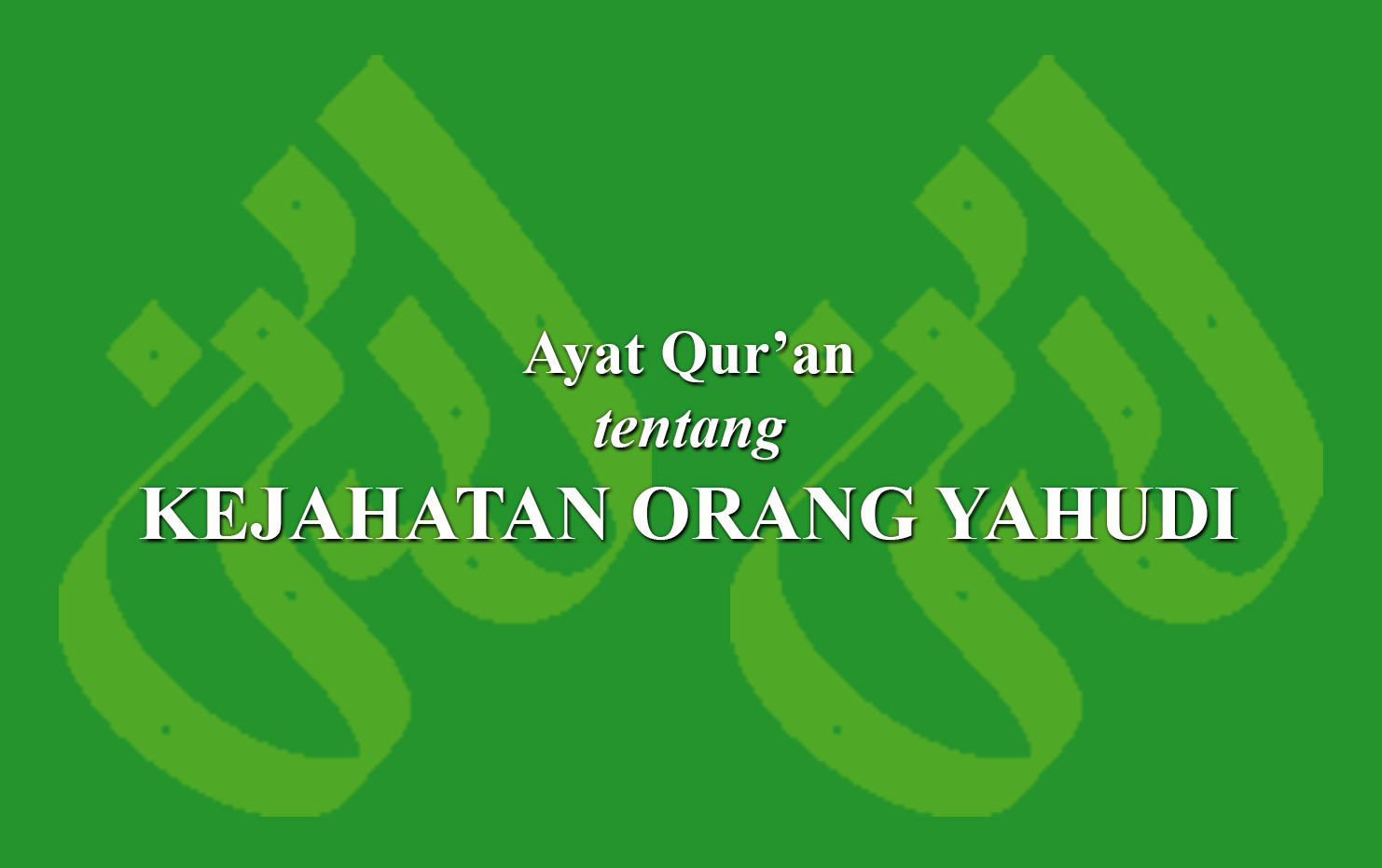 Ayat Quran Tentangkejahatan Orang Yahudi Laduni Layanan