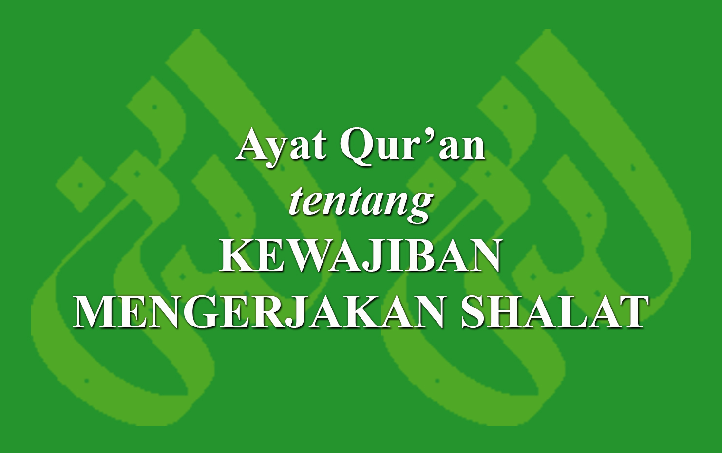 Ayat Qur An Tentang Kewajiban Mengerjakan Shalat Laduni Id Layanan | My ...