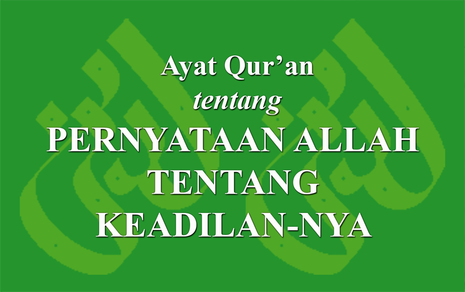 Ayat Quran Tentang Pernyataan Allah Tentang Keadilan Nya › Laduniid Layanan Dokumentasi 3537