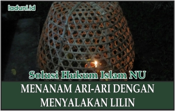 Menanam Ari Ari Dengan Menyalakan Lilin Amaliyah Dan Shalawat Laduni Layanan Digital Untuk Negeri