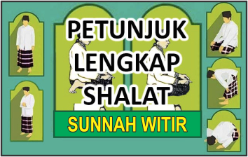 Petunjuk Lengkap Shalat Sunnah Witir Shalat Laduni Layanan Digital Untuk Negeri