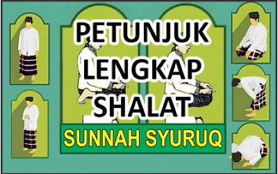 Petunjuk Lengkap Dan Tata Cara Shalat Sunah Syuruq Shalat Laduni Layanan Digital Untuk Negeri