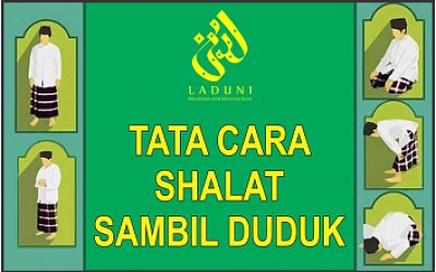 Tata Cara Shalat Sambil Duduk Shalat Laduni Layanan Digital Untuk Negeri